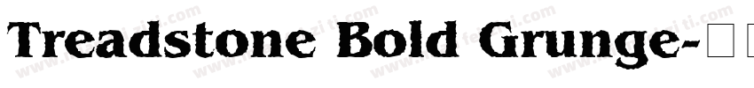 Treadstone Bold Grunge字体转换